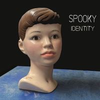 Spooky - Identity