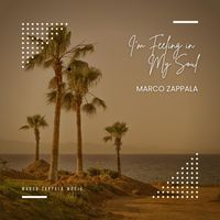Marco Zappala - I'm Feeling in My Soul