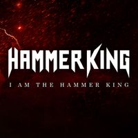 Hammer King - I Am The Hammer King ((Remastered, 2025))