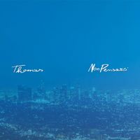 Thomas - Non Pensarci
