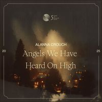 Alanna Crouch - Angels We Have Heard On High
