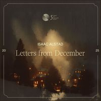 Isaac Alstad - Letters from December