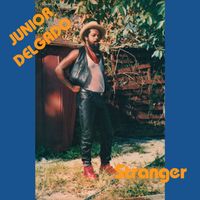 Junior Delgado - Stranger