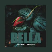 Anthony Collins - BELLA