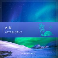 Ain - Astralnaut