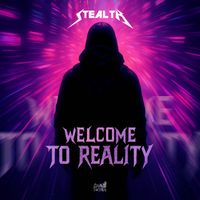 Stealth - Welcome to Reality