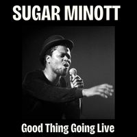 Sugar Minott - Good things going (Live)