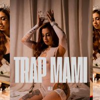 MILA - Trap Mami (Explicit)