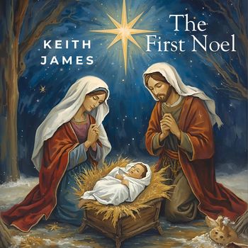 Keith James - The First Noel