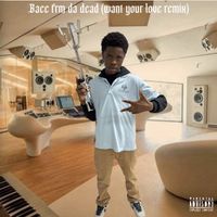 GSO Popoff - bacc frm da dead (want your love remix [Explicit])