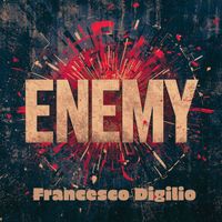 Francesco Digilio - Enemy