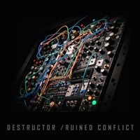 Ruined Conflict - Destructor