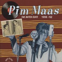 Pim Maas - The Dutch Elvis (1959-1962)