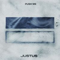 Justus - Push Me