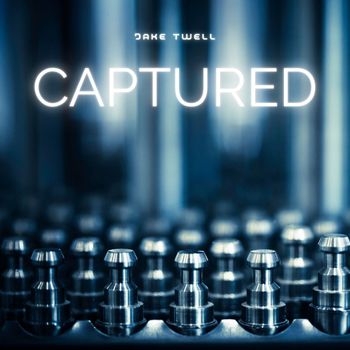 Jake Twell - Captured