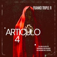Franko Triple R - Articulo 4