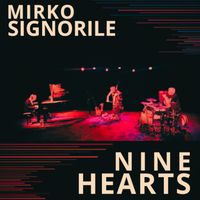 Mirko Signorile - Nine Hearts