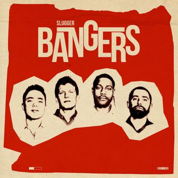 Slugger - Bangers