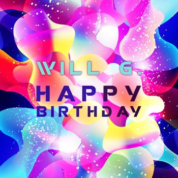 Will G - Happy Birthday