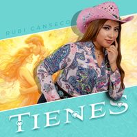 Rubi Canseco - Tienes