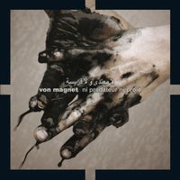 Von Magnet - Ni prédateur ni proie