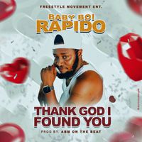 Rapido - Thank God I Found You