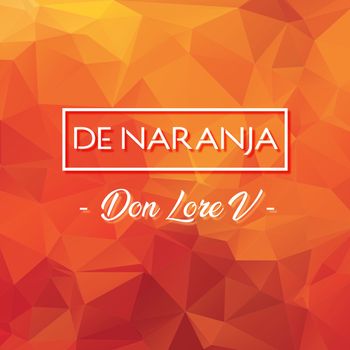 Don Lore V - De Naranja