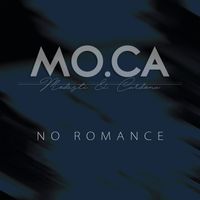 Mo.Ca - No Romance