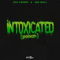 AVA CROWN, 3rd Wall - Intoxicated (Poison)