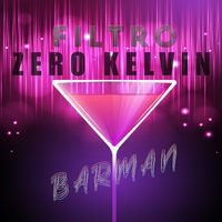 Filtro Zero Kelvin - Barman (Explicit)