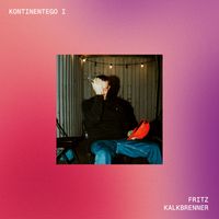 Fritz Kalkbrenner - Kontinentego I (Explicit)