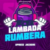 XpressJackersPE - Lambada Rumbera