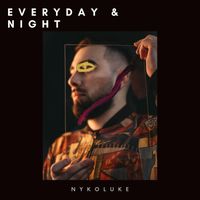 Nykoluke - Everyday & Night