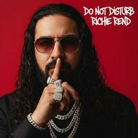 Richie Rend - Do Not Disturb (Explicit)