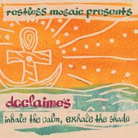 Restless Mosaic - Inhale the Calm, Exhale the Shade