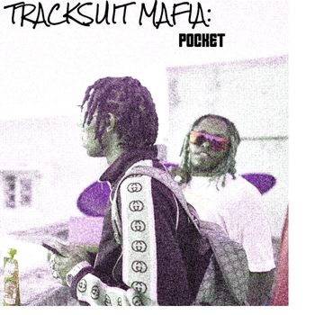 Tracksuit Mafia - Pocket (Explicit)
