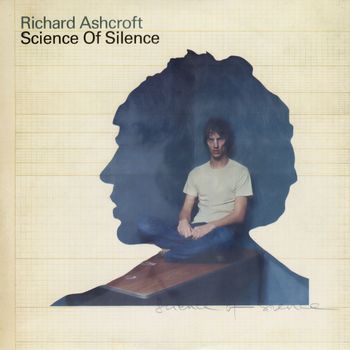 Richard Ashcroft - Science Of Silence