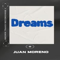 Juan Moreno - Dreams