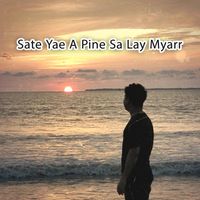 Chord - Sate Yae A Pine Sa Lay Myarr