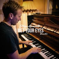 Stian Aamodt - I Met Your Eyes (Acoustic Version)