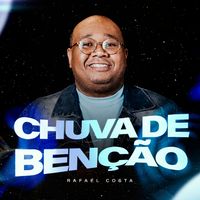 Rafael Costa - Chuva de Benção
