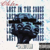 Clöben - Lost In The Sauce (Spirituum) (Explicit)