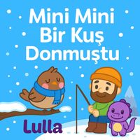 Lulla - Mini Mini Bir Kuş Donmuştu