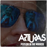 ArtuRas - Person in the Mirror