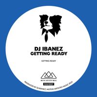 DJ Ibanez - Getting Ready