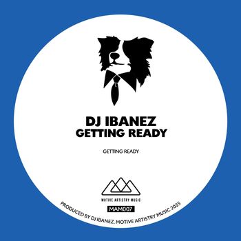 DJ Ibanez - Getting Ready