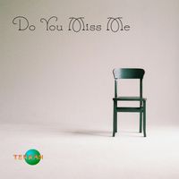 Terran - Do You Miss Me