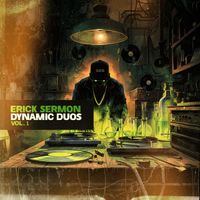 Erick Sermon - Dynamic Duos (Volume 1 [Explicit])