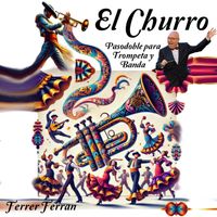 FERRER FERRAN - El Churro (Pasodoble para Trompeta y Banda)