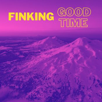 Finking - Good Time